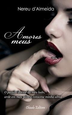 Amores meus, do autor Nereu D'Almeida