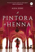 Ler A pintora de henna: 1, do autor Alka Joshi