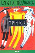 Ler O Pintor, do autor Lygia Bojunga Ler O Pintor, do autor Lygia Bojunga