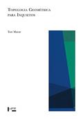 Ler Topologia Geométrica Para Inquietos, do autor Ton Marar Ler Topologia Geométrica Para Inquietos, do autor Ton Marar