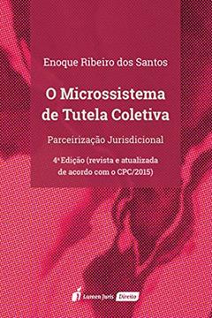 Microssistema De Tutela Coletiva, O - 2020, do autor Enoque Ribeiro Dos Santos