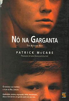 Nó na Garganta, do autor Patrick McCabe