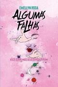 Ler Algumas falhas: Você sorri mas seus olhos gritam, do autor Emellyn Rosa