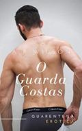 Ler O Guarda-Costas [Conto Erótico] (Contos Gays com Seguranças Livro 1), do autor A P Wilson