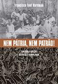 Ler Nem pátria, nem patrão!: Terceira edição revista e ampliada, do autor Francisco Foot Hardman