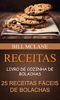 Ler Receitas: Livro de cozinha de Bolachas: 25 receitas fáceis de Bolachas, do autor Bill Mclane