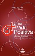 Ler Uma Vida Positiva, do autor Rafael Bolacha
