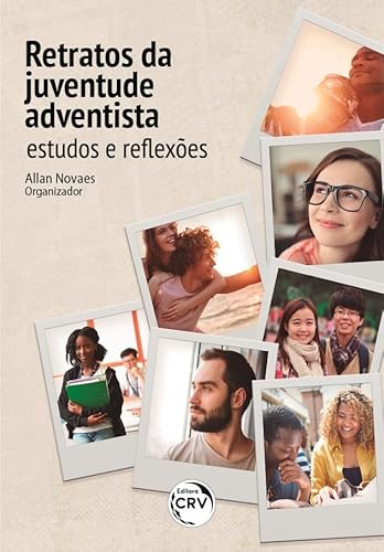 Ler Retratos da juventude adventista: estudos e reflexões, do autor Allan Novaes