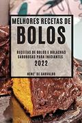 Ler Melhores Receitas de Bolos 2022: Receitas de Bolos E Bolachas Saborosas Para Iniciantes, do autor Nene' de Carvalho