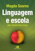 Ler Linguagem e escola: Uma perspectiva social, do autor Magda Soares