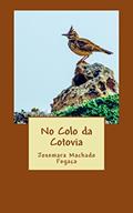 Ler No Colo da Cotovia, do autor Josemara Machado Fogaça Ler No Colo da Cotovia, do autor Josemara Machado Fogaça