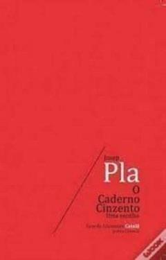 O Caderno Cinzento - Uma Escolha, do autor Josep Pla