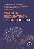 Ler Prática Psiquiátrica em Oncologia, do autor Táki Athanássios Cordás; Simone M. de Santa Rita Soares; Renerio Fraguas Jr. Ler Prática Psiquiátrica em Oncologia, do autor Táki Athanássios Cordás; Simone M. de Santa Rita Soares; Renerio Fraguas Jr.