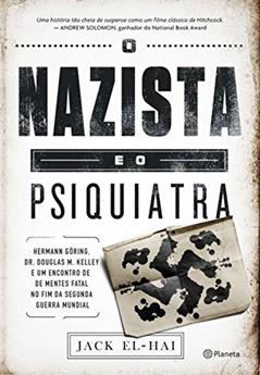 O Nazista E O Psiquiatra, do autor Jack El-Hai