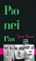 Ler Pioneiras, do autor Jania Souza Ler Pioneiras, do autor Jania Souza