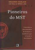Ler Pioneiros do MST, do autor Eduardo Scolese Ler Pioneiros do MST, do autor Eduardo Scolese