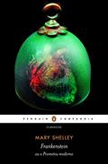 Ler Frankenstein ou o prometeu moderno, do autor Mary Shelley