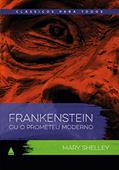 Ler Frankenstein: Clássico Para Todos, do autor Mary Shelley