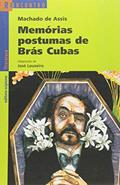 Ler Memórias póstumas de Brás Cubas, do autor José Louzeiro; Machado de Assis Ler Memórias póstumas de Brás Cubas, do autor José Louzeiro; Machado de Assis