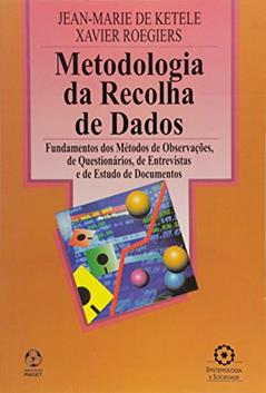 Metodologia da Recolha de Dados, do autor Jean - Marie de Ketele