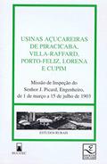 Ler Usinas açucareiras de Piracicaba, Villa-Raffard, Porto Feliza, Lorena e Cupim, do autor J. Piccard Ler Usinas açucareiras de Piracicaba, Villa-Raffard, Porto Feliza, Lorena e Cupim, do autor J. Piccard