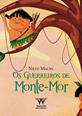 Ler Os Guerreiros de Monte-mor, do autor Nilto Maciel