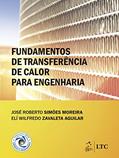 Ler Fundamentos de Transferência de Calor para Engenharia, do autor José Roberto Simões Moreira; Elí Wilfredo Zavaleta Aguilar