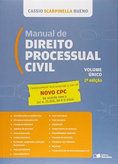 Manual de Direito Processual Civil. Lei Nº 13.105, de 16.03.2015 - Volume Único, do autor Cassio Scarpinella Bueno