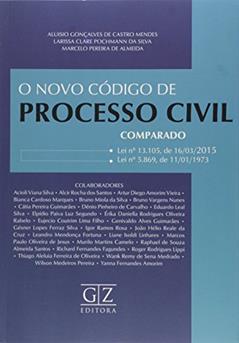 O Novo Código de Processo Civil Comparado. Lei 13.105/ 16-03-2015, Lei 5.869/ 11-01-1973, do autor Aluisio Gonçalves de Castro Mendes