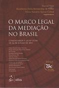 Ler O Marco Legal Da Mediação No Brasil: Comentários À Lei Nº 13.140, De 26 De Junho De 2015, do autor Humberto dalla Bernardina; Durval Hale Ler O Marco Legal Da Mediação No Brasil: Comentários À Lei Nº 13.140, De 26 De Junho De 2015, do autor Humberto dalla Bernardina; Durval Hale