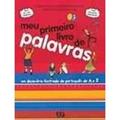 Ler Meu Primeiro Livro de Palavras - Conforme Novo Acordo Ortográfico, do autor Maria Tereza Camargo Biderman; Carmen Silvia Carvalho Ler Meu Primeiro Livro de Palavras - Conforme Novo Acordo Ortográfico, do autor Maria Tereza Camargo Biderman; Carmen Silvia Carvalho