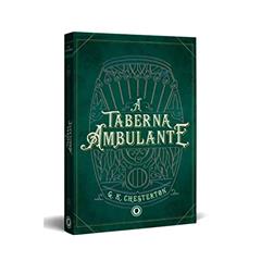 A Taberna Ambulante, do autor G. K. Chesterton