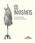 Ler Os Invisíveis (Nova edição), do autor Tino Freitas; Odilon Moraes Ler Os Invisíveis (Nova edição), do autor Tino Freitas; Odilon Moraes