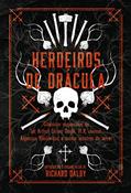Ler Herdeiros de drácula: Clássicos esquecidos de Sir Conan Doyle, M.R. James, Algernon Blackwood e outros, do autor Richard Dalby; Arthur Conan Doyle