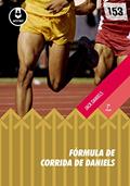 Ler Fórmula de Corrida de Daniels, do autor Jack Daniels Ler Fórmula de Corrida de Daniels, do autor Jack Daniels