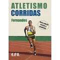 Ler Atletismo. Corridas, do autor Jose Luis Fernandes Ler Atletismo. Corridas, do autor Jose Luis Fernandes