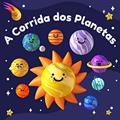 Ler A Corrida dos Planetas (Pequeno Astronauta), do autor Welfany Nolasco Rodrigues