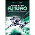 Ler Corridas do Futuro. Livro 3, do autor Matthew Reilly