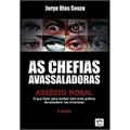 Ler As Chefias Avassaladoras, do autor JORGE DIAS SOUZA Ler As Chefias Avassaladoras, do autor JORGE DIAS SOUZA