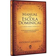 Manual da escola dominical, do autor Antonio Gilberto da Silva