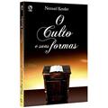 Ler O culto e suas formas, do autor Nemuel Kessler Ler O culto e suas formas, do autor Nemuel Kessler