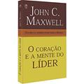 Ler O coração e a mente do líder, do autor John C. Maxwell