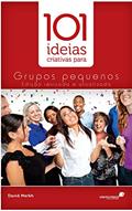 Ler 101 ideias criativas para grupos pequenos, do autor David Merkh