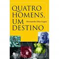 Ler Quatro homens, um destino, do autor Hernandes Dias Lopes