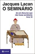 Ler O Seminário, livro 18: De um discurso que não fosse semblante, do autor Jacques Lacan