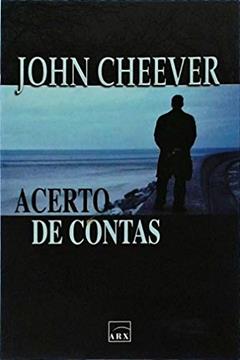 Acerto de Contas, do autor John Cheever