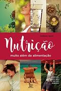 Ler Nutrição muito além da alimentação: acerte nos hábitos mais que nos alimentos, do autor Georgia Bachi