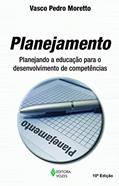 Ler Planejamento: Planejando a educação para o desenvolvimento de competências, do autor Vasco Pedro Moretto Ler Planejamento: Planejando a educação para o desenvolvimento de competências, do autor Vasco Pedro Moretto