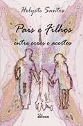Ler Pais E Filhos Entre Erros E Acertos, do autor Helyete Santos