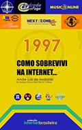 Ler Como Sobrevivi na Internet (1997): Histórias de Acertos (e Erros) dentro do Mundo Digital (Internet Brasileira Livro 1), do autor Andre Luis de Andrade Ler Como Sobrevivi na Internet (1997): Histórias de Acertos (e Erros) dentro do Mundo Digital (Internet Brasileira Livro 1), do autor Andre Luis de Andrade
